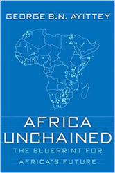Africa Unchained: The Blueprint for Africa’s Future
