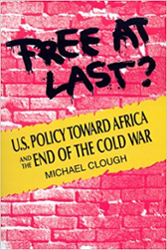 Free at Last? U.S. Policy Toward Africa and the End of the Cold War