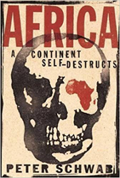 Africa: A Continent Self-Destructs