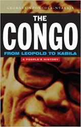 The Congo from Leopold to Kabila: A People’s History