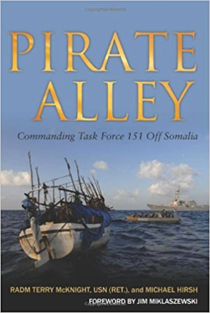 Pirate Alley Commanding Task Force 151 Off Somalia