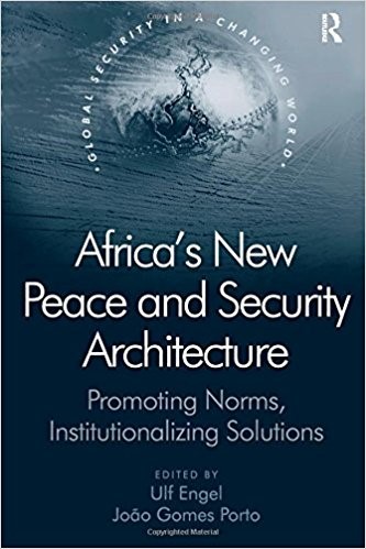 Africa’s New Peace and Security Architecture