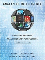 Analyzing Intelligence: National Security Practitioners' Perspectives