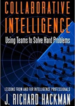 Collaborative Intelligence: Using Teams to Solve Hard Problems