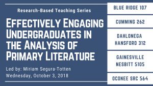 Effectively Engaging Undergraduates in the Analysis of Primary Literature workshop information for the Blue Ridge, Cumming, Dahlonega, Gainesville, and Oconee Campuses.