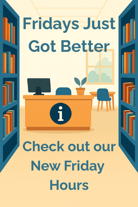 Check out our new Friday Hours