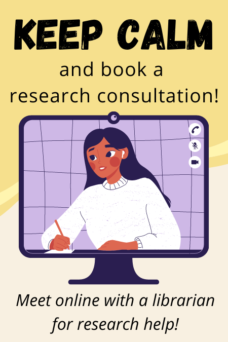 Keep calm and book a research consultation! Meet online with a librarian for research help!