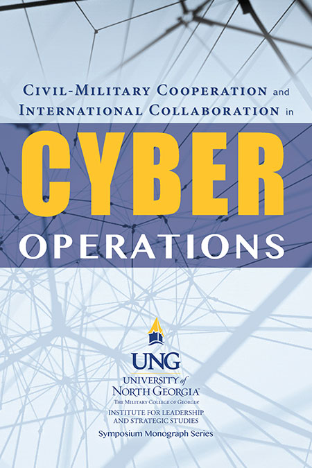 The front cover of the 2017 ILSS Symposium: Civil-Military Cooperation and International Collaboration in Cyber Operations. Behind the title is a gray-white background with various dark-colored intersecting lines.