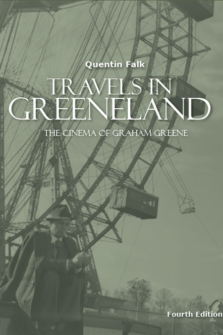 Travels in Greeneland:  The Cinema of Graham Greene book cover